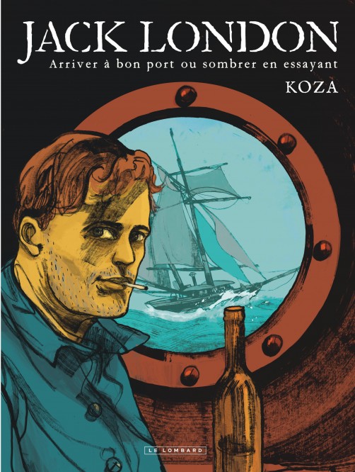 Jack London - Arriver à bon port ou sombrer en essayant - couv