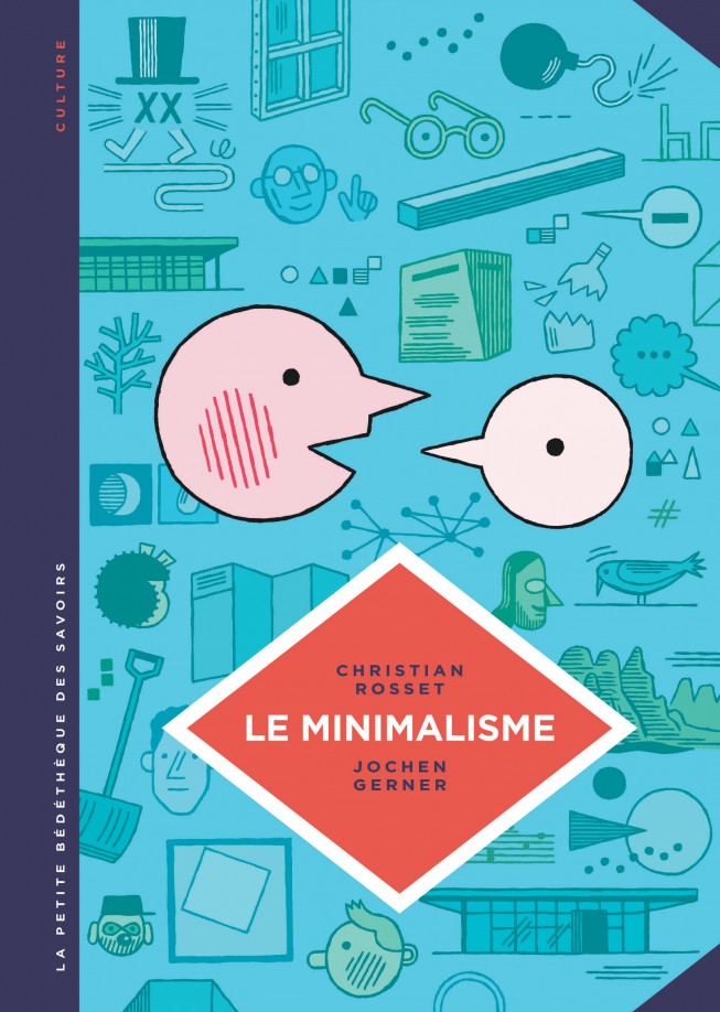 Le Minimalisme. Moins c'est plus.
