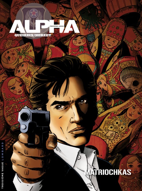 Alpha (Premières Armes) – Tome 4 – Matriochkas - couv