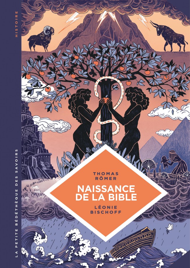 Naissance de la Bible. Comment elle a été écrite.