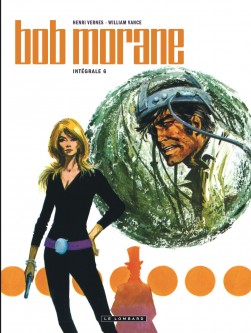 Intégrale Bob Morane nouvelle version – Tome 6