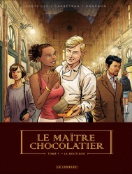 Le Maître Chocolatier – Tome 1