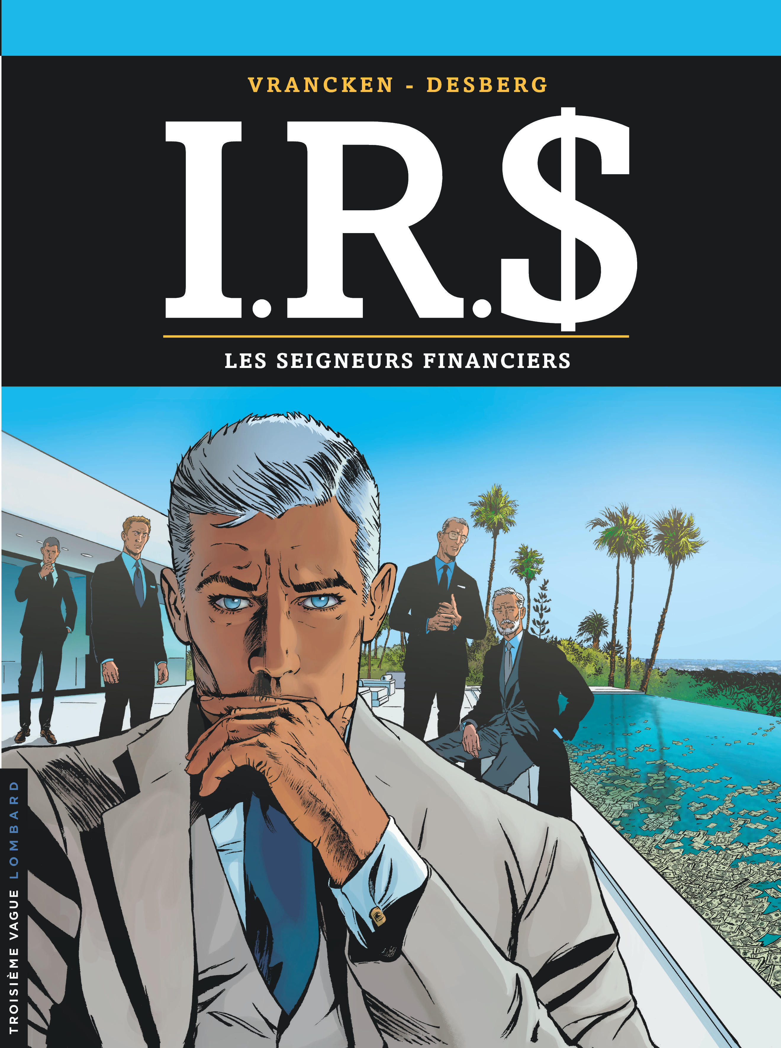 I.R.$ – Tome 19 – Les Seigneurs financiers - couv