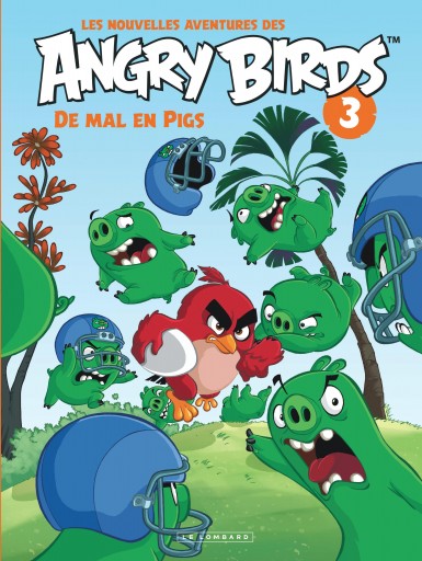 Couverture : Les nouvelles aventures des Angry birds, tome 3 : De mal en pigs