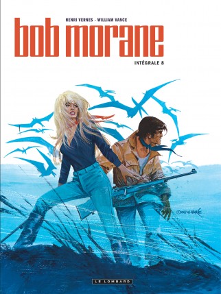 Intégrale Bob Morane nouvelle version tome 8