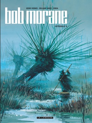 Intégrale Bob Morane nouvelle version tome 9