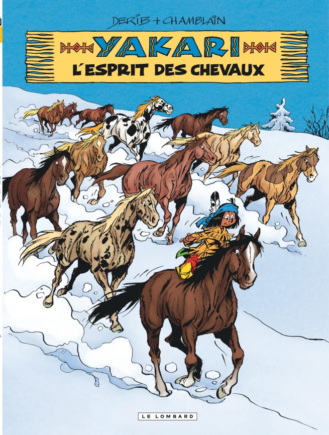 Yakari Tome 40 Lesprit Des Chevaux éditions Le Lombard - 