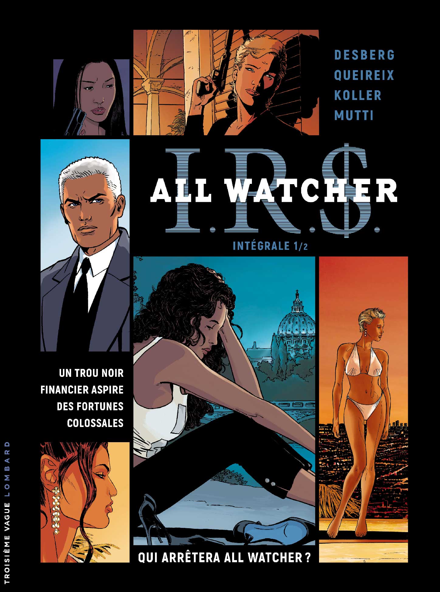 Intégrale I.R.$ All Watcher – Tome 1 - couv