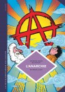 L'Anarchie. Théories et pratiques libertaires. - couv