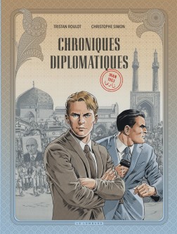 Chroniques diplomatiques – Tome 1