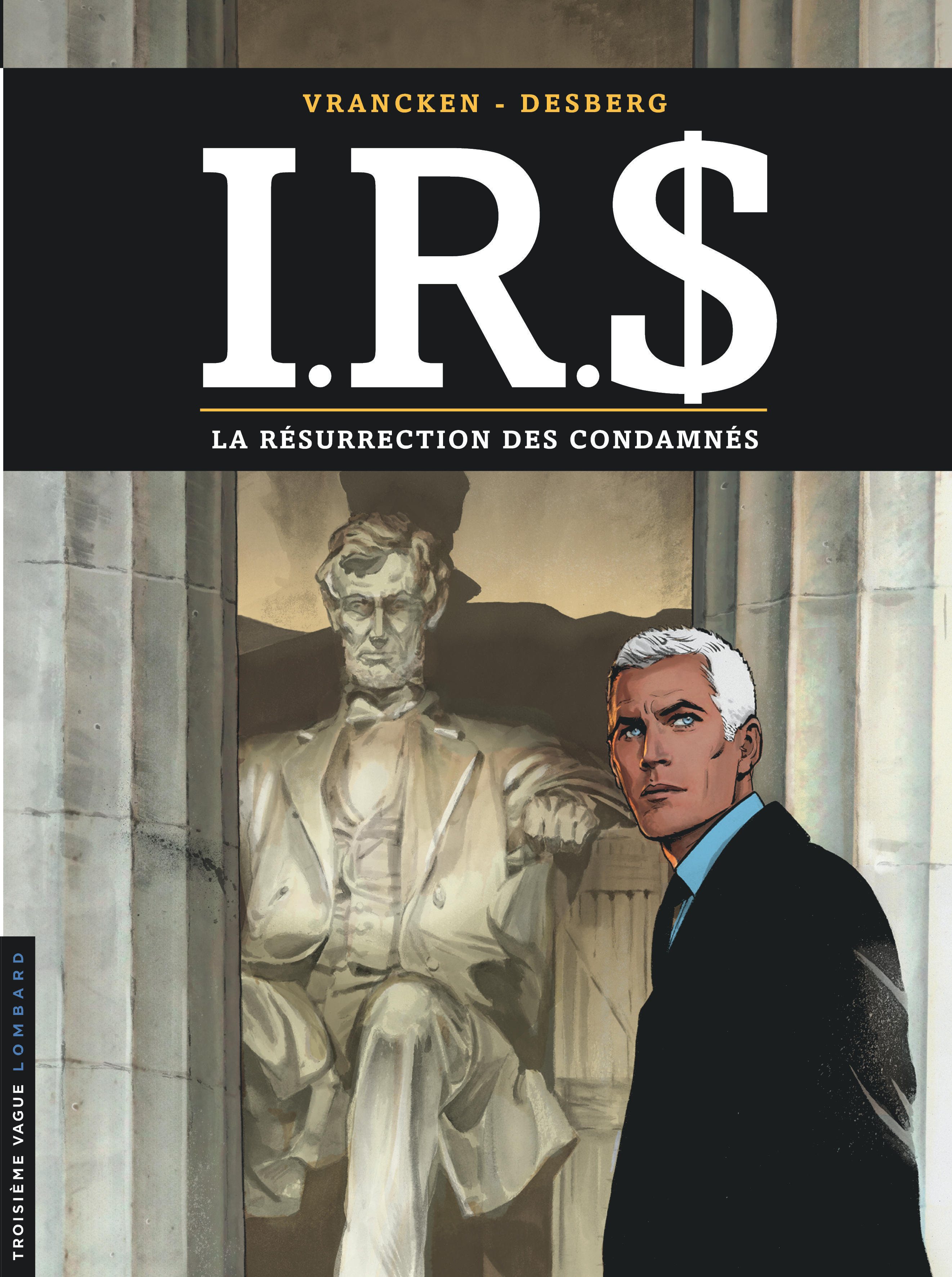 I.R.$ – Tome 22 – La Résurrection des condamnés - couv