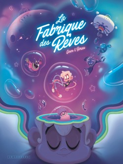 La Fabrique des rêves – Tome 1