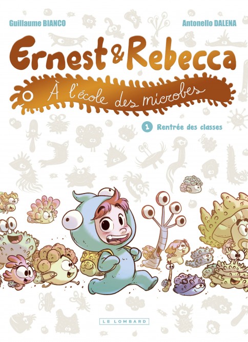 Ernest et Rebecca à l'école des microbes – Tome 1 – Rentrée des classes - couv