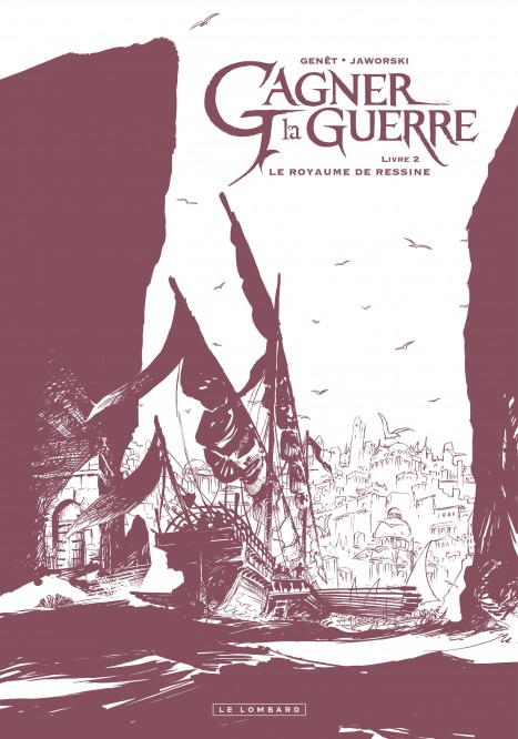 Gagner la guerre – Tome 2 – Le Royaume de Ressine - couv