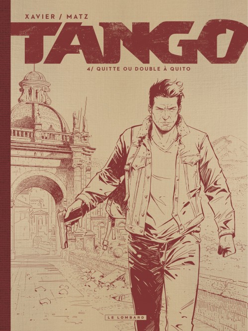 Tango – Tome 4 – Quitte ou double à Quito - couv