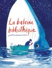 La Baleine bibliothèque - couv