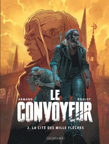 cover-comics-le-convoyeur-tome-2-la-cite-des-mille-fleches