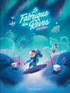 La Fabrique des rêves 2 - couv