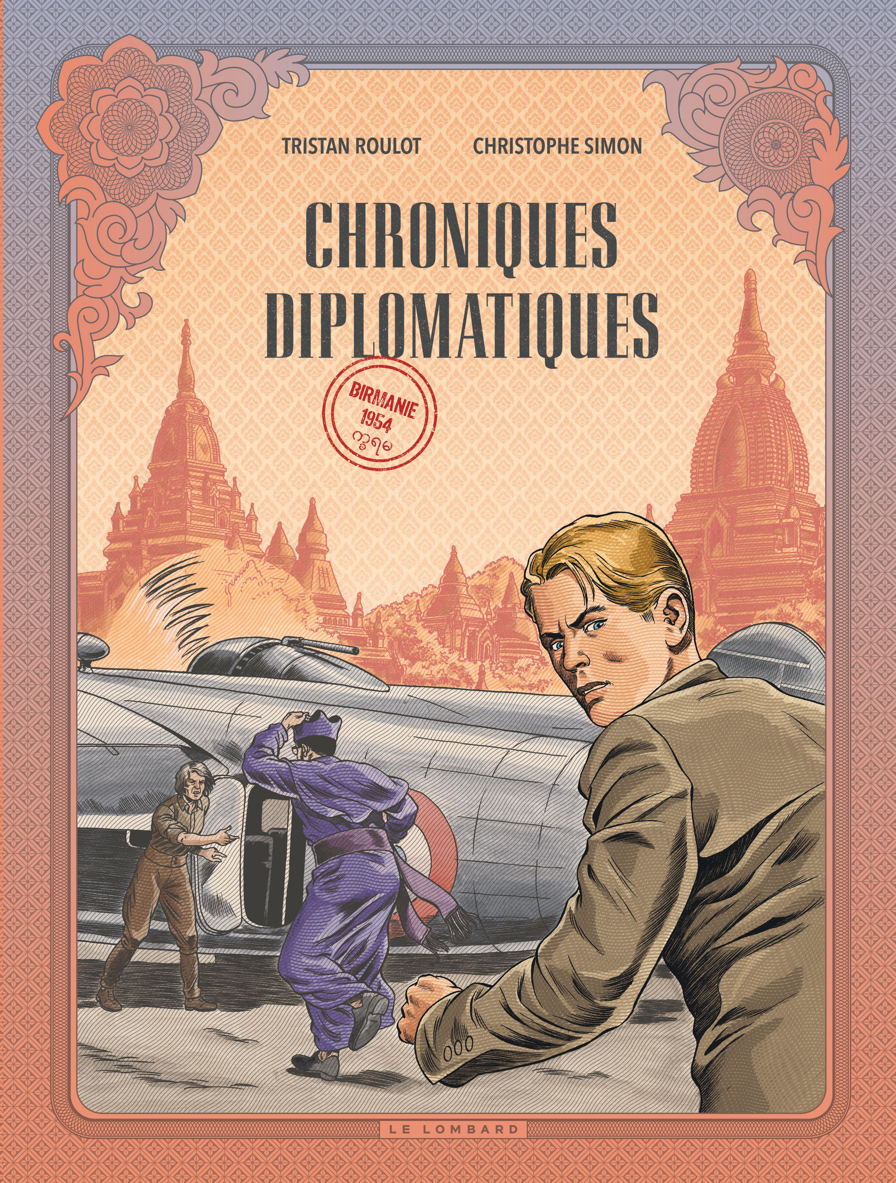 Chroniques diplomatiques – Tome 2 – Birmanie, 1954 - couv