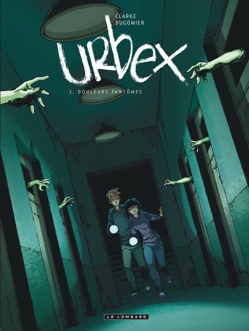 Urbex – Tome 2 – Douleurs fantômes - couv