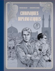 Chroniques diplomatiques – Tome 1