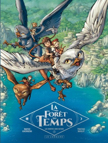 La For t Du Temps Tome 2 Les Envoy s Sans Retour Livres BD Par la-for-t-du-temps-tome-2-les-envoy-s-sans-retour-livres-bd-par