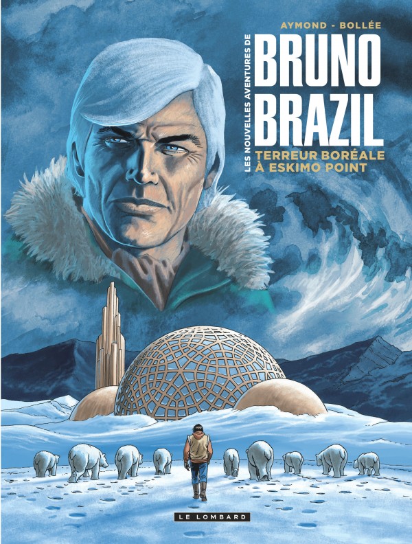 cover-comics-les-nouvelles-aventures-de-bruno-brazil-tome-3-terreur-boreale-a-eskimo-point