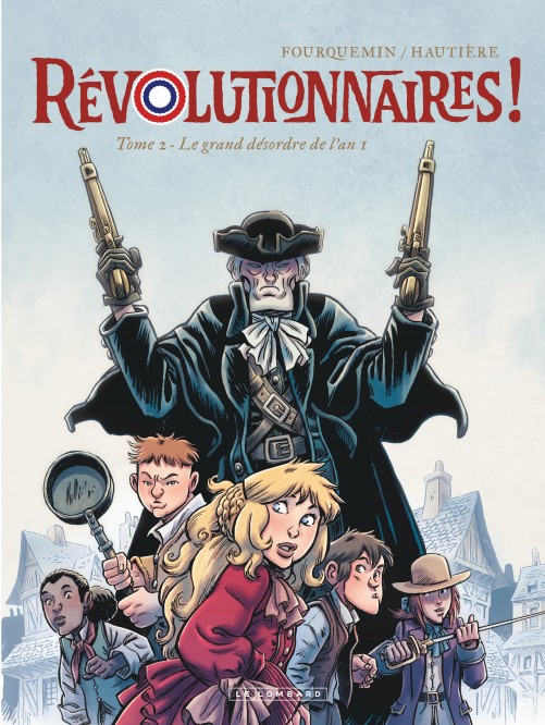 Révolutionnaires ! – Tome 2 – Le grand désordre de l'an 1 - couv