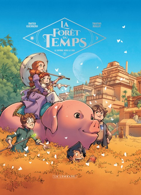 La Forêt du temps – Tome 3 – Le Voyage vers le Sud - couv