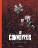 Le Convoyeur – Tome 4 – La saison des spores – Edition spéciale - couv