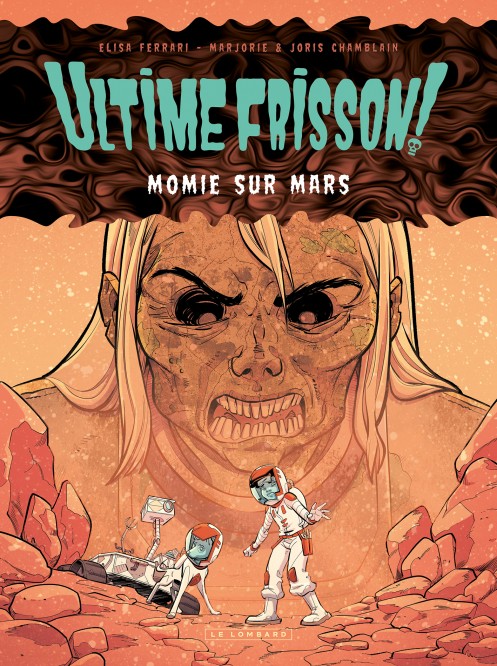 Ultime frisson ! – Tome 2 – Momie sur Mars - couv