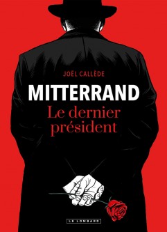 Mitterrand, le dernier président