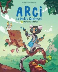 Arci, le petit ouistiti Tome 1 - Devenir peintre !
