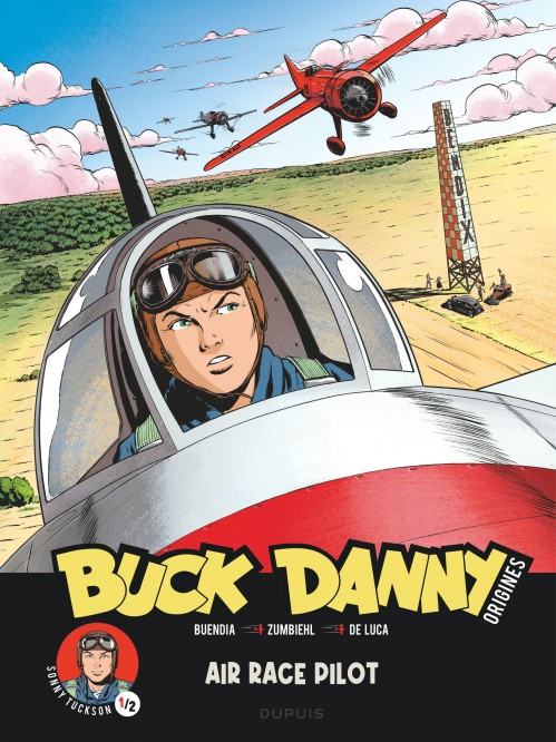 Buck Danny - Origines – Tome 3 – Sonny Tuckson, Air Race Pilot 1/2 - couv