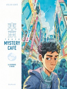 Tokyo Mystery Café Tome 1 - La disparue d'Akiba