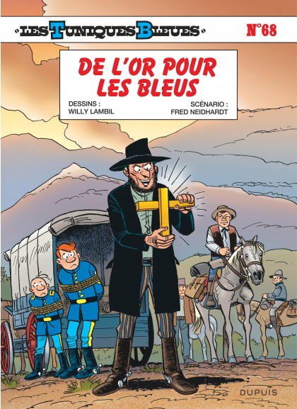 Les Tuniques Bleues Tome 68 - De l'or pour les Bleus