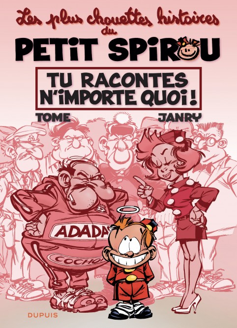 Le Petit Spirou - Chouettes histoires – Tome 1 – Tu racontes n'importe quoi ! - couv