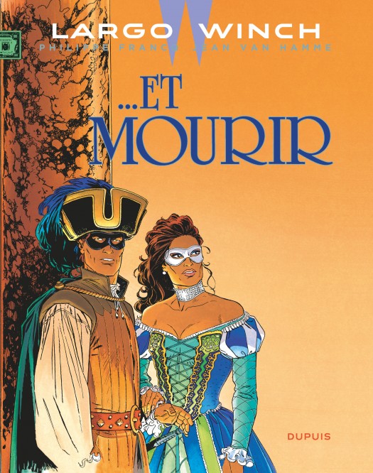 Largo Winch – Tome 10 – ... Et mourir - couv