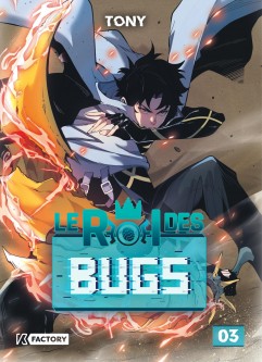 Le Roi des Bugs – Tome 3