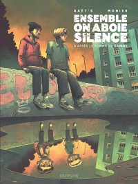 Ensemble, on aboie en silence  - Ensemble, on aboie en silence 