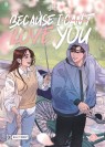 Because I can't love you, tome 3 - couv