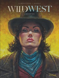 Wild West Tome 5 - Rédemption