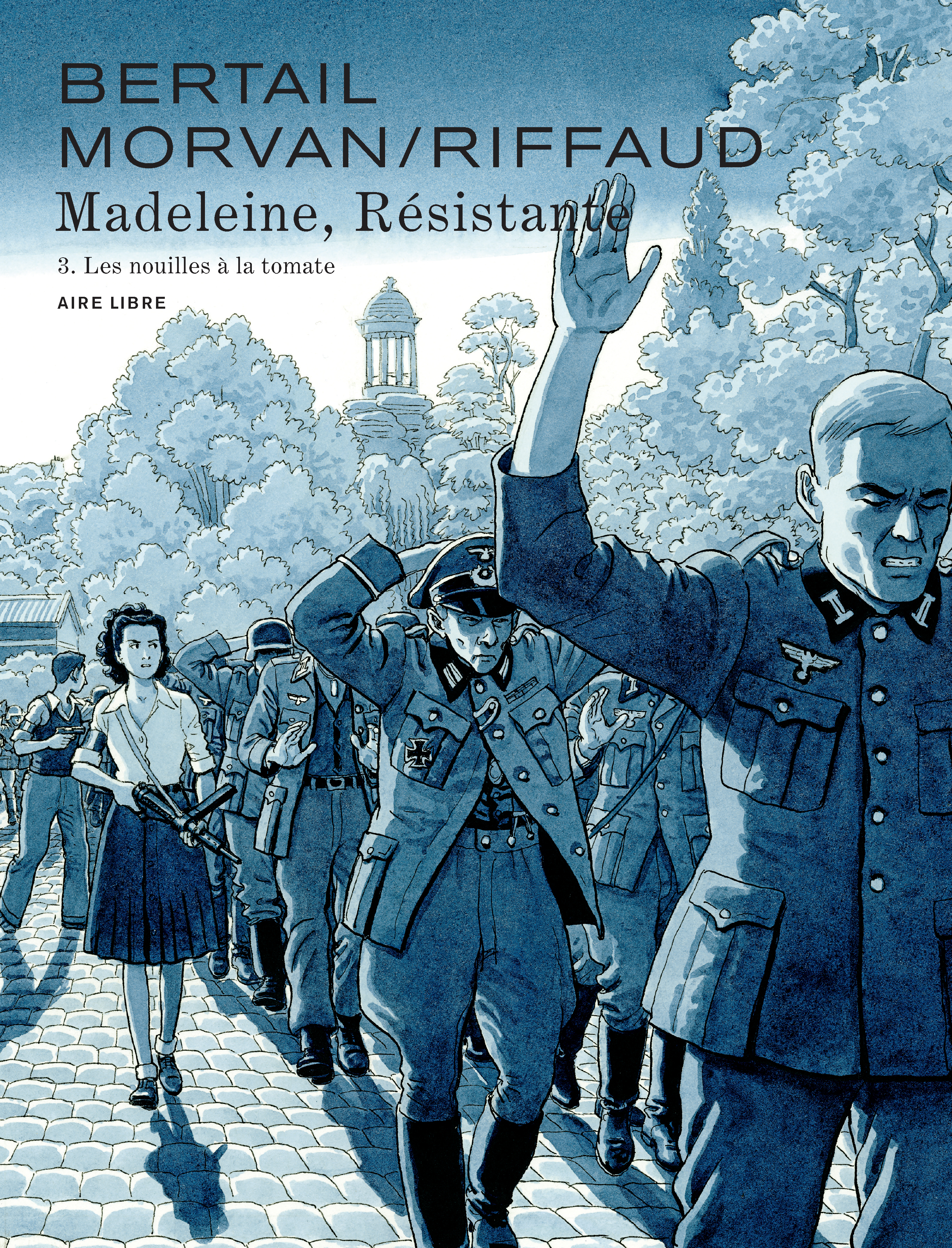 Madeleine, résistante – Tome 3 – Les nouilles à la tomate – Edition spéciale - couv