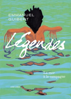 Légendes Tome 3 - La mer à la campagne