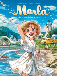 Marla Tome 1 - La grotte du flamant rose