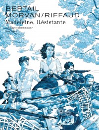Madeleine, résistante  Tome 4 - L'ange exterminateur
