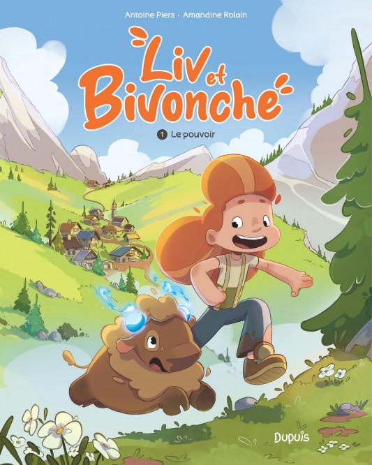 Liv et Bivonche – Tome 1 – Le pouvoir - couv