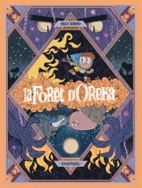 La Forêt d'Oreka Tome 2 - Au coeur des arbres