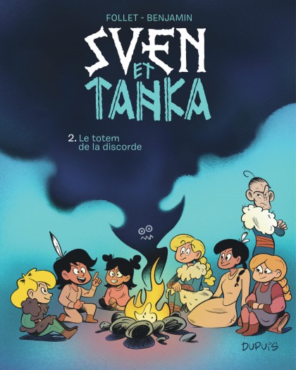 Sven et Tanka Tome 2 - Le totem de la discorde