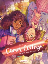 Coeur Collège Tome 6 - Quelques mots d'amour